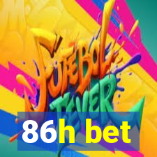 86h bet